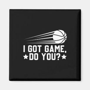 Basketball Ich Got Game Do You Magnet