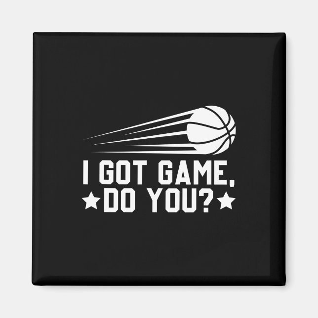 Basketball Ich Got Game Do You Magnet (Vorne)