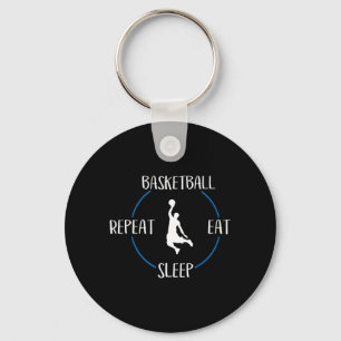 Basketball isst Schlaf Wiederholung Geschenk für B Schlüsselanhänger