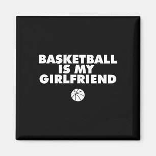 Basketball ist Freundin Shirt Basketball Liebhaber Magnet