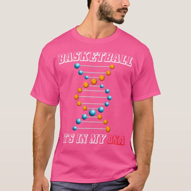 Basketball ist in meinem Dna Funny Hoops Player T-Shirt (Vorderseite)