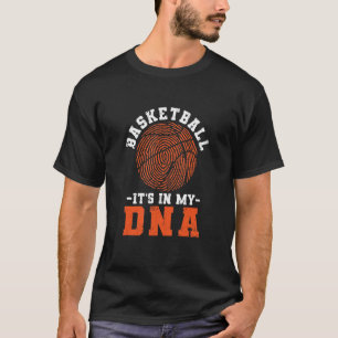 Basketball ist in meinem Dna Funny Player Coach Te T-Shirt