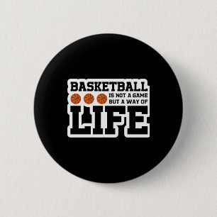 Basketball ist kein Spiel, sondern eine Lebensweis Button