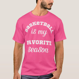 Basketball ist mein Lieblingssaison-Basketball T-Shirt
