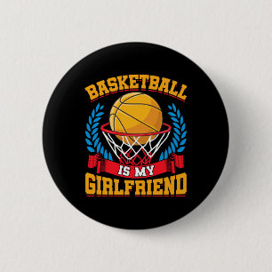 Basketball ist meine Freundin Basketball-Spieler Button