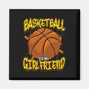 Basketball ist meine Freundin, die ein Ball spielt Magnet