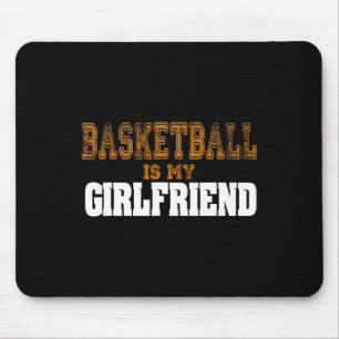 Basketball ist meine Freundin Spaß Basketball Spie Mousepad