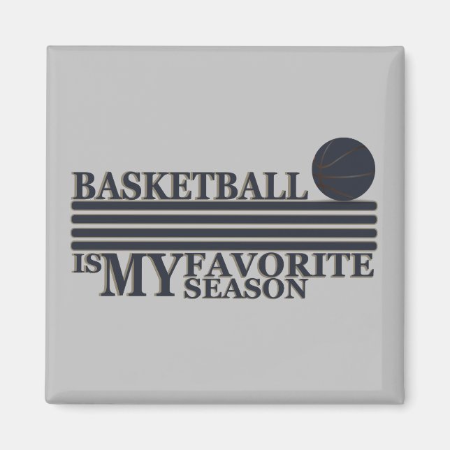 Basketball ist meine Lieblingsjahreszeit mit blaue Magnet (Vorne)