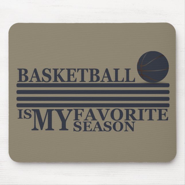 Basketball ist meine Lieblingsjahreszeit Mousepad (Vorne)