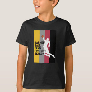 Basketball ist meine Lieblingssaison 10 T-Shirt