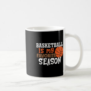 Basketball ist meine Lieblingssaison 11 Kaffeetasse