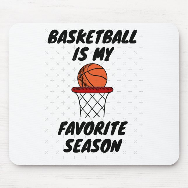 Basketball ist meine Lieblingssaison 8 Mousepad (Vorne)