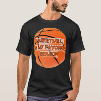Basketball ist meine Lieblingssaison Basketball Sa T-Shirt