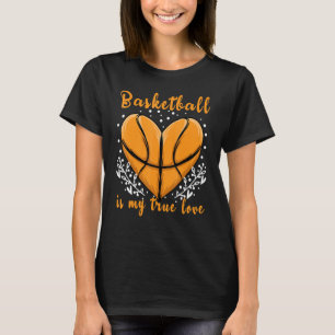 Basketball ist meine wahre Liebe Sportler Frauen K T-Shirt