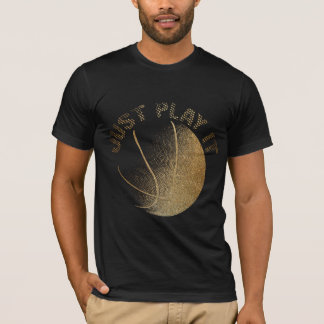Basketball Jus Play It T-Shirt