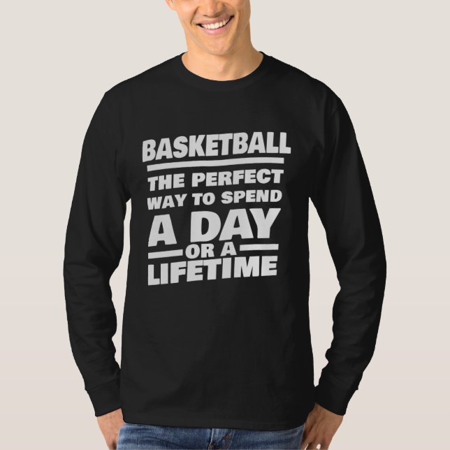 Basketball Lifetime Saying  Basketball Player T-Shirt (Vorderseite)