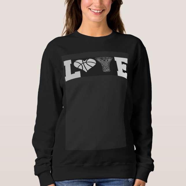 Basketball Love with Net and Ball Heart Valentine  Sweatshirt (Vorderseite)