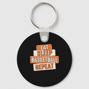 Basketball Lover Eat Sleep Basketball Wiederholung Schlüsselanhänger