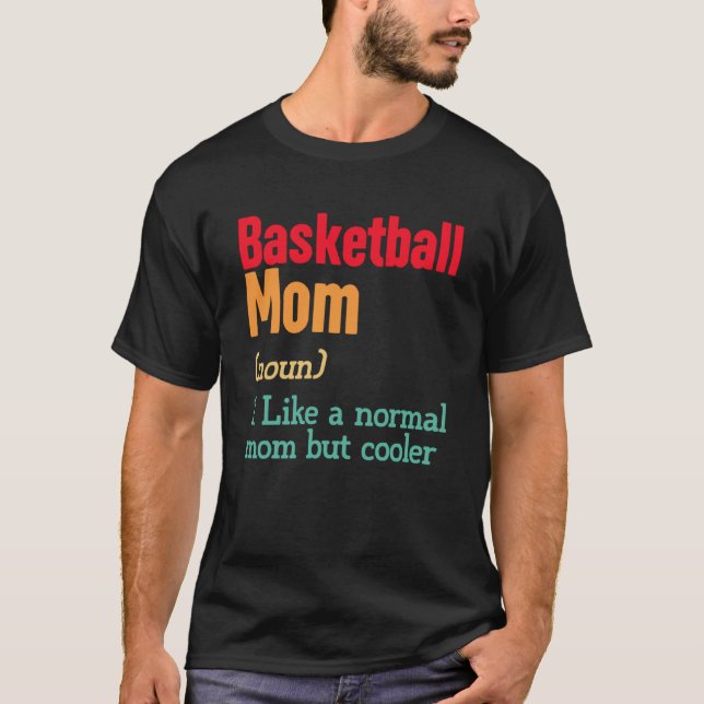 Basketball-Mama Definition Sportsommermütter Da T-Shirt (Vorderseite)