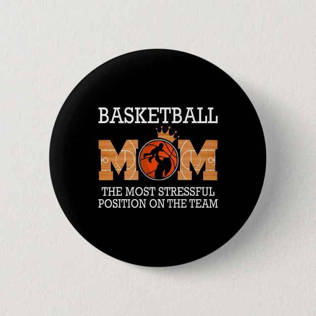 Basketball Mama die stressreichste Position auf de Button (Vorderseite)