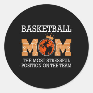 Basketball Mama die stressreichste Position auf de Runder Aufkleber
