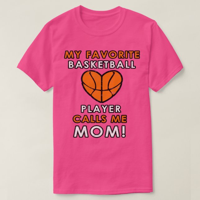 Basketball Mama Favorite Player Liebe Hoops Pro T-Shirt (Design vorne)