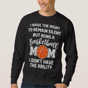 Basketball-Mama für Women Loud Basketball Mama Sweatshirt