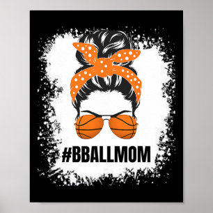 Basketball Mama Messy Bun Proud Mama Bball Basketb Poster