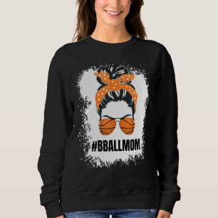 Basketball Mama Messy Bun Proud Mama Bball Basketb Sweatshirt