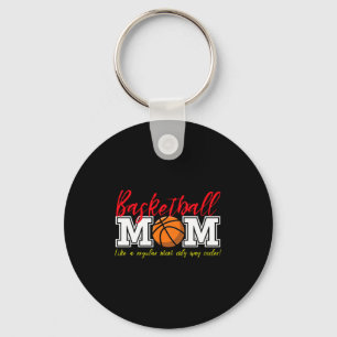 Basketball-Mama wie eine normale Mama, nur cooler  Schlüsselanhänger