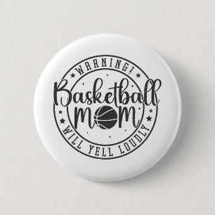 Basketball Mama Will Yell Louly Mütter Tag 1 Button
