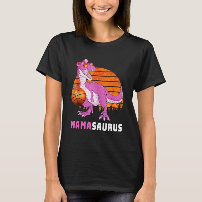 Basketball Mamasaurus Dinosaurier Muttertag Liebe T-Shirt (Vorderseite)