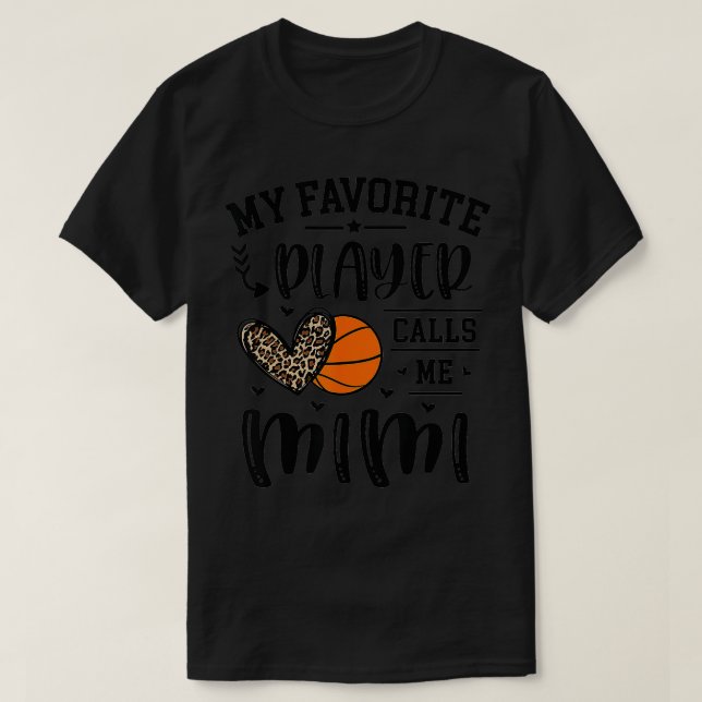 Basketball Mein Lieblingsspieler nennt mich Mimi H T-Shirt (Design vorne)