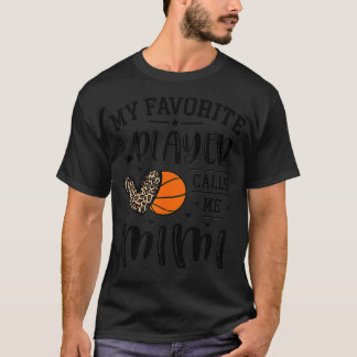 Basketball Mein Lieblingsspieler nennt mich Mimi H T-Shirt