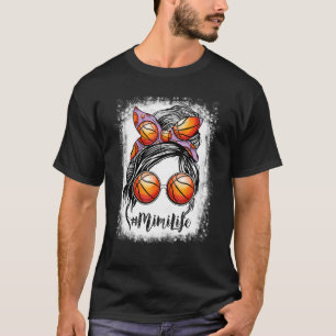 Basketball Mimi Life Messy Bun Game Tag 1 T-Shirt