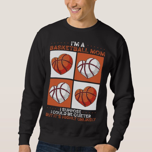 Basketball Mom Mothers Day Motherhood Basketball   Sweatshirt (Vorderseite)