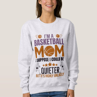 Basketball-Mutter-T-Shirt Sweatshirt