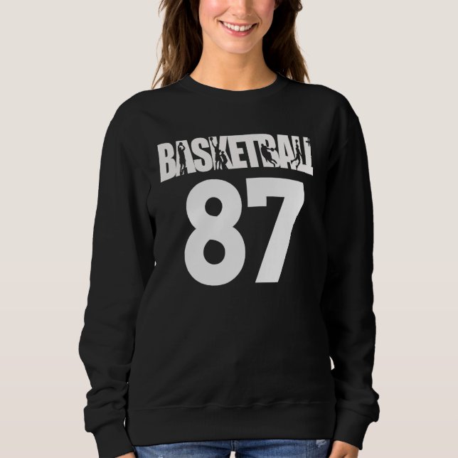 Basketball Number 87 My Favorite Basketball Player Sweatshirt (Vorderseite)