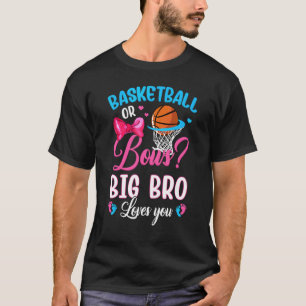 Basketball oder Bogen Big Bro Lieben, die Sie Gesc T-Shirt