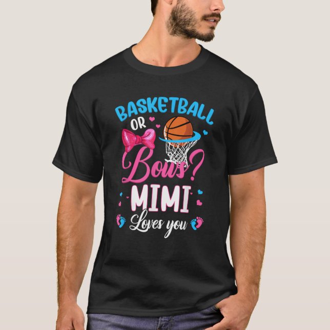 Basketball oder Bows Mimi-Lieben Sie Geschlecht of T-Shirt (Vorderseite)