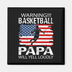 Basketball Papa Yell Funny Basketball Papa Magnet
