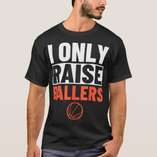 Basketball Parent Basketball Spieler I nur heben B T-Shirt