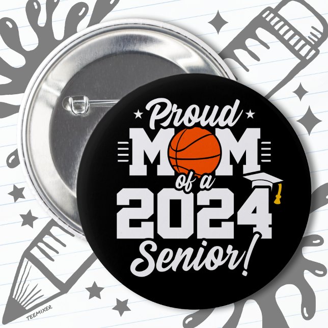 Basketball Senior Class 2024 Abschluss Proud Mama Button (Von Creator hochgeladen)