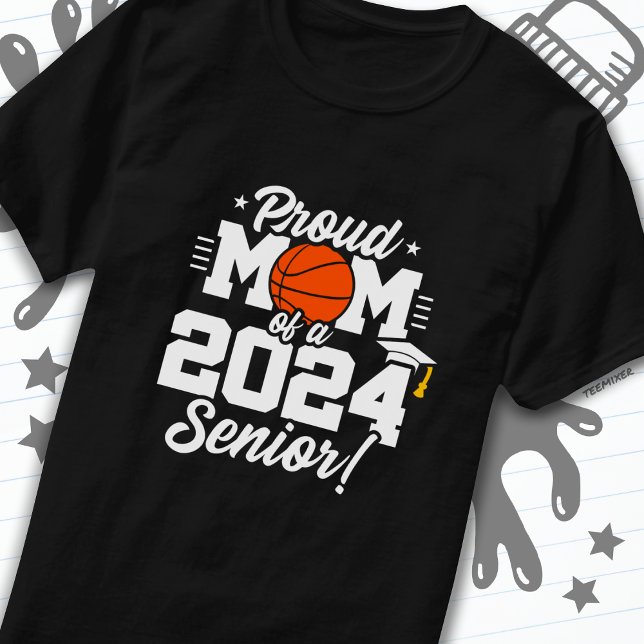 Basketball Senior Class 2024 Abschluss Proud Mama T-Shirt (Von Creator hochgeladen)