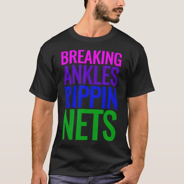 Basketball Shirt Breaking Ankles Rippin Nets T-Shi (Vorderseite)