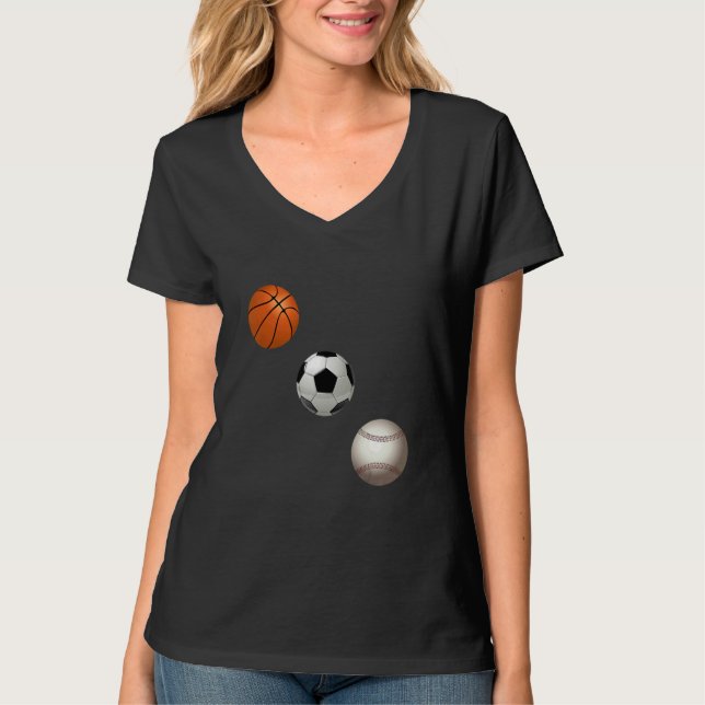 Basketball Soccer And Baseball Are My Favorite Spo T-Shirt (Vorderseite)