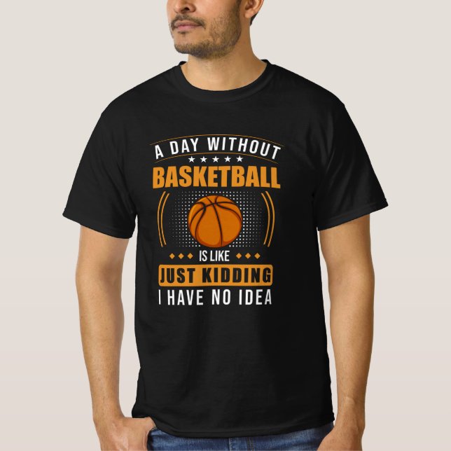 Basketball Sprichwort Funny T-Shirt (Vorderseite)