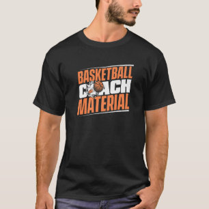 Basketball Trainer Basketball Coach T-Shirt