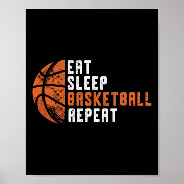 Basketball-Trainer essen Schlaf Basketball Wiederh Poster (Vorne)