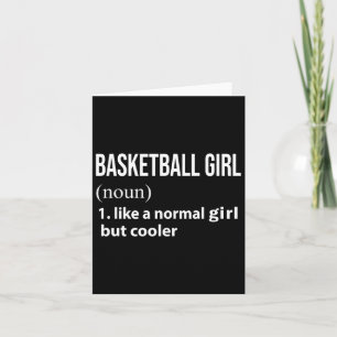 Basketballmädchen wie ein normales Mädchen, aber C Karte